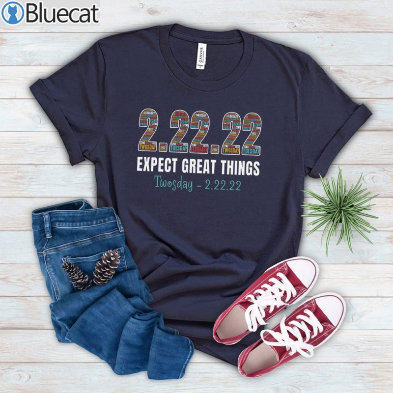 Retro Expect Great Things Happy Twosday Tuesday February 22nd 2022 T shirt1
