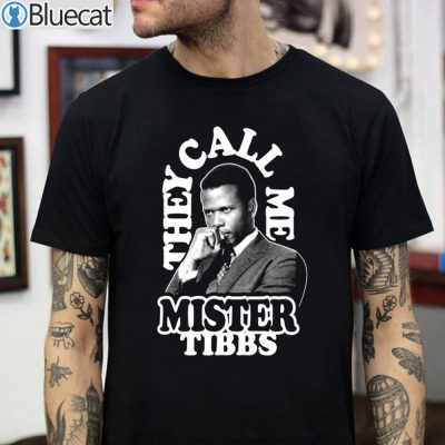 Rip Sidney Poitier They Call Me Mister Tibbs T-Shirt
