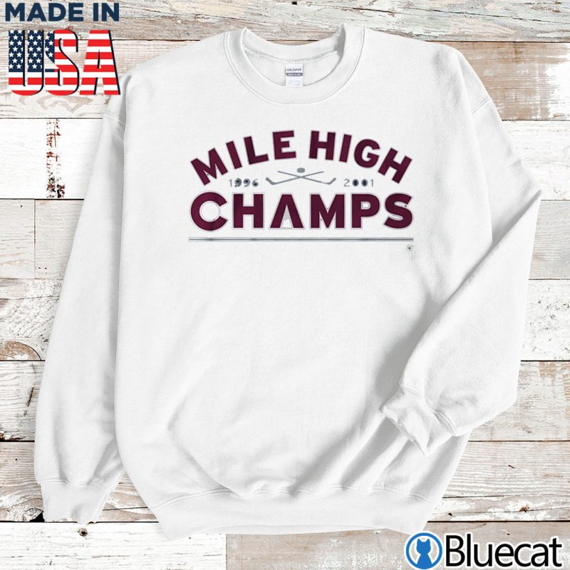 Sweatshirt Mile High Champs 1996 2001 Colorado Hockey T shirt