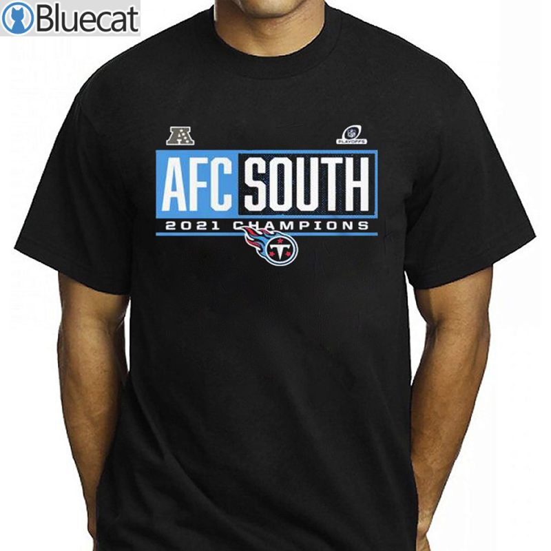 Tennessee Titans 2021 AFC Division Champions T Shirt