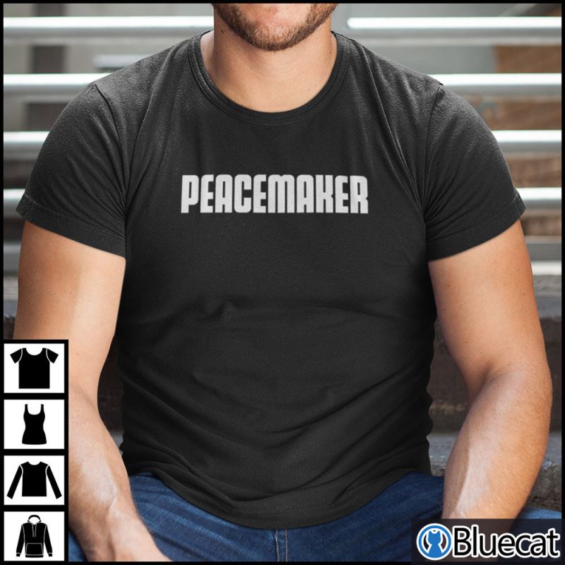 Work Peacemaker T Shirt 1