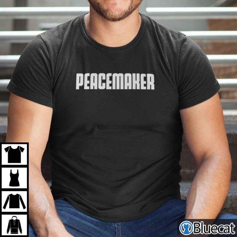 Work Peacemaker T Shirt