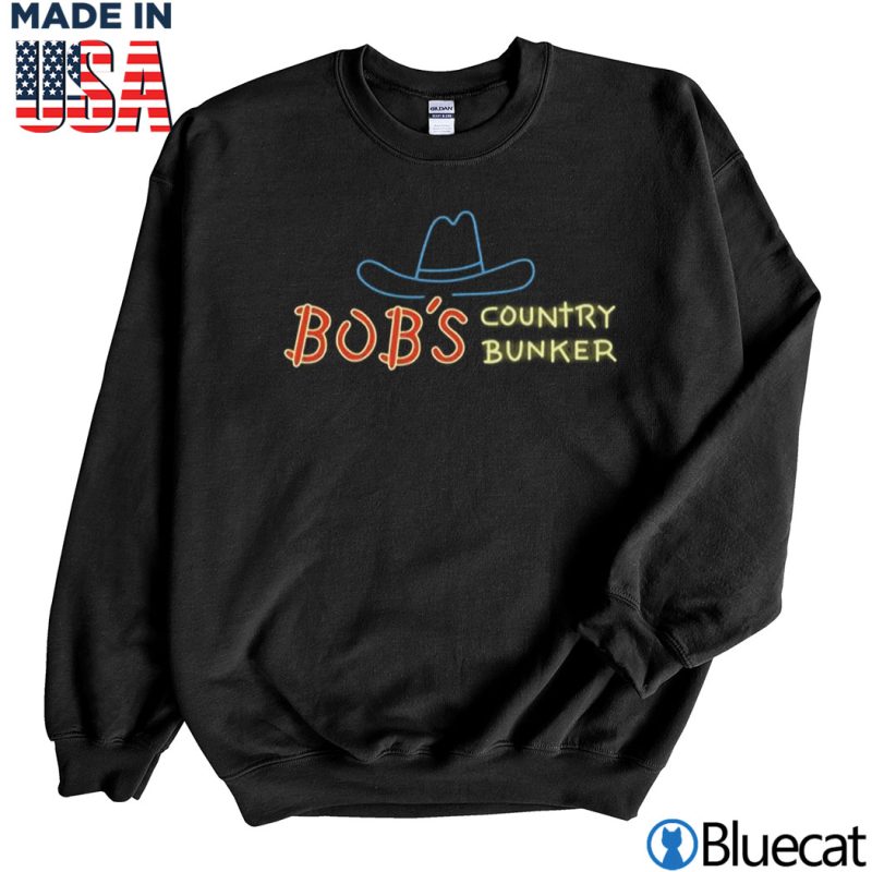 Black Sweatshirt BOBs Country Bunker T shirt