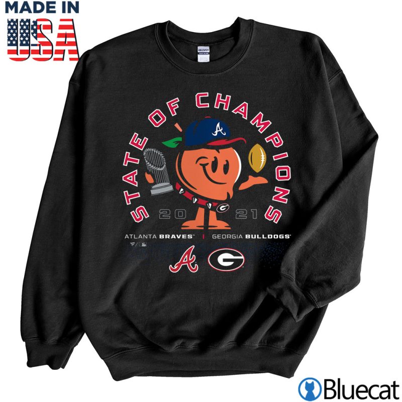 Black Sweatshirt Georgia Bulldogs x Atlanta Braves 2021 State of Champions Peach T Shirt