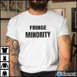 Fringe Minority Shirt Freedom Convoy 2022 T shirt 1