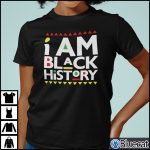 I Am Black History Shirt Black History Month Tee 1
