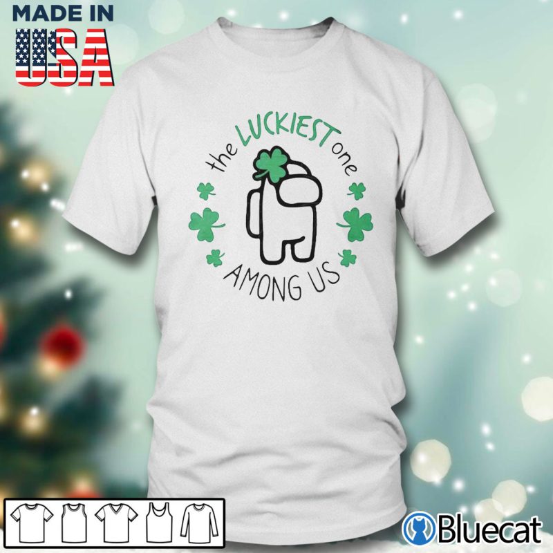 Men T shirt The Luckiest One Among Us St Patricks Day Shirt