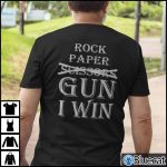 Rock Paper Scissors Gun I Win Gun Lover Shirt 1