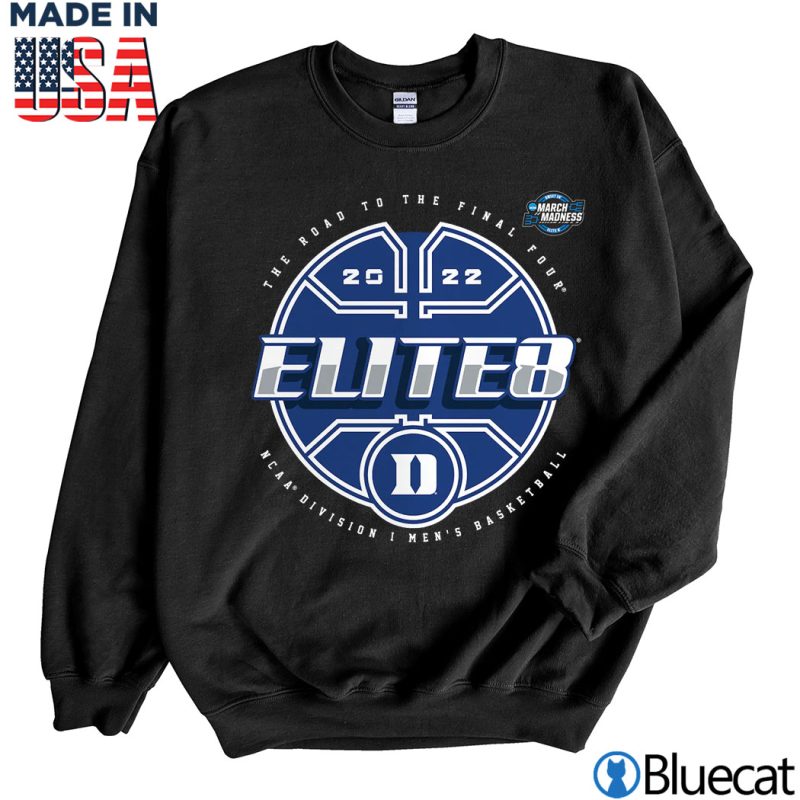 Black Sweatshirt Duke Blue Devils 2022 Tournament March Madness Elite Eight Elite T Shirt