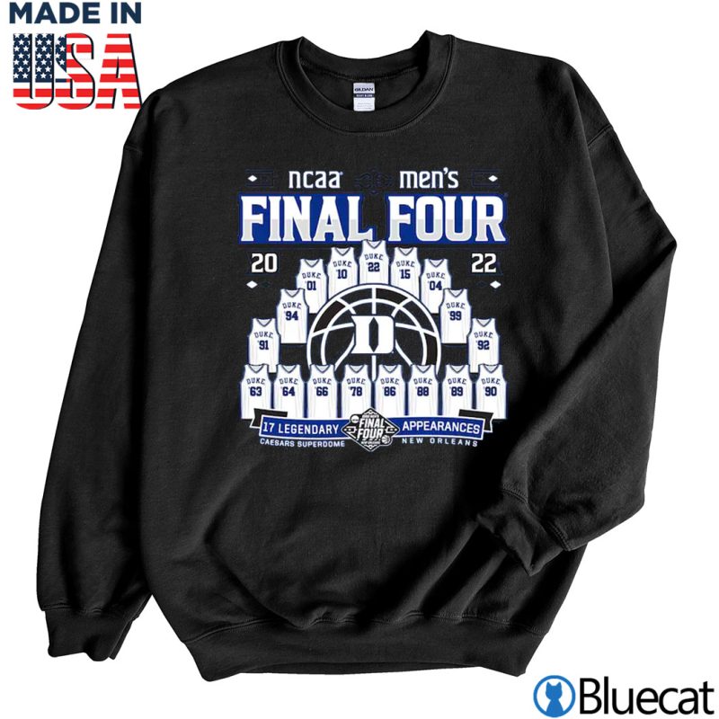 Black Sweatshirt Duke Blue Devils 2022 Tournament March Madness Final Four T Shirt