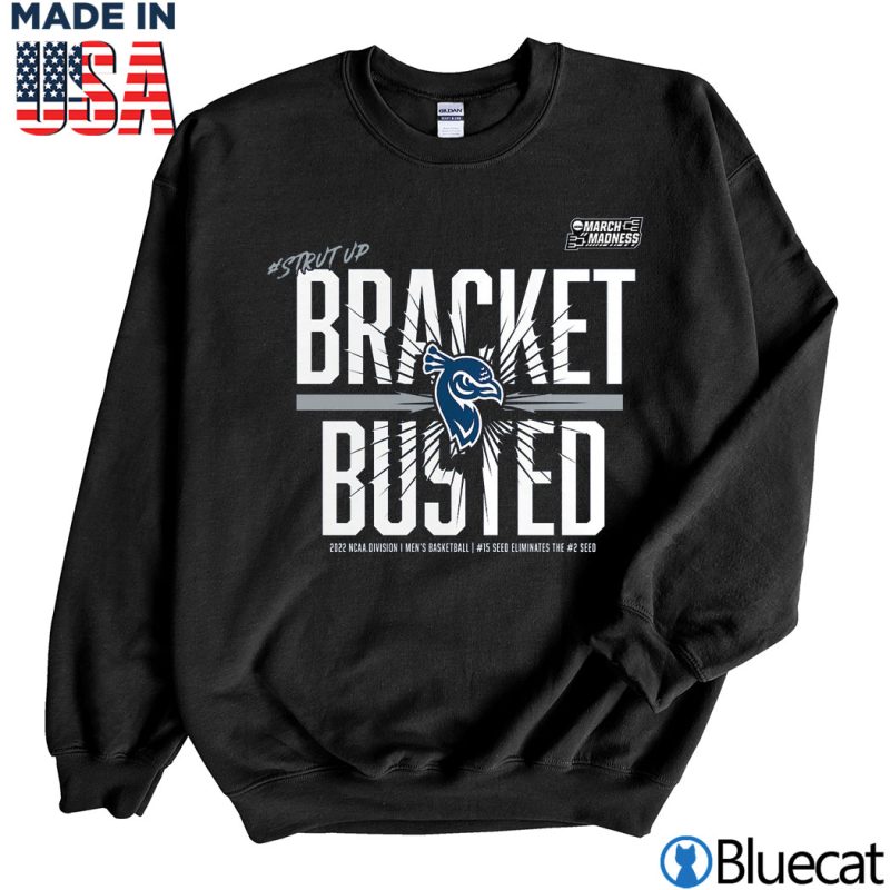 Black Sweatshirt Saint Peters Peacocks 2022 Tournament March Madness Busted T Shirt