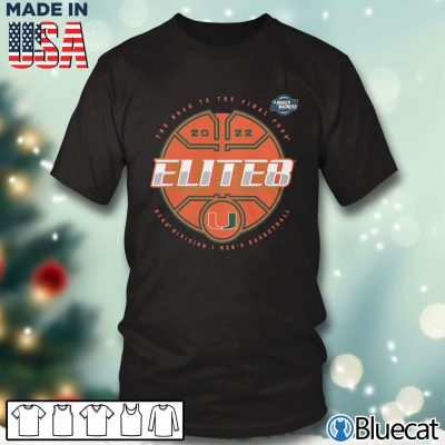 Miami Hurricanes 2022 NCAA Tournament March Madness Elite Eight T-Shirt