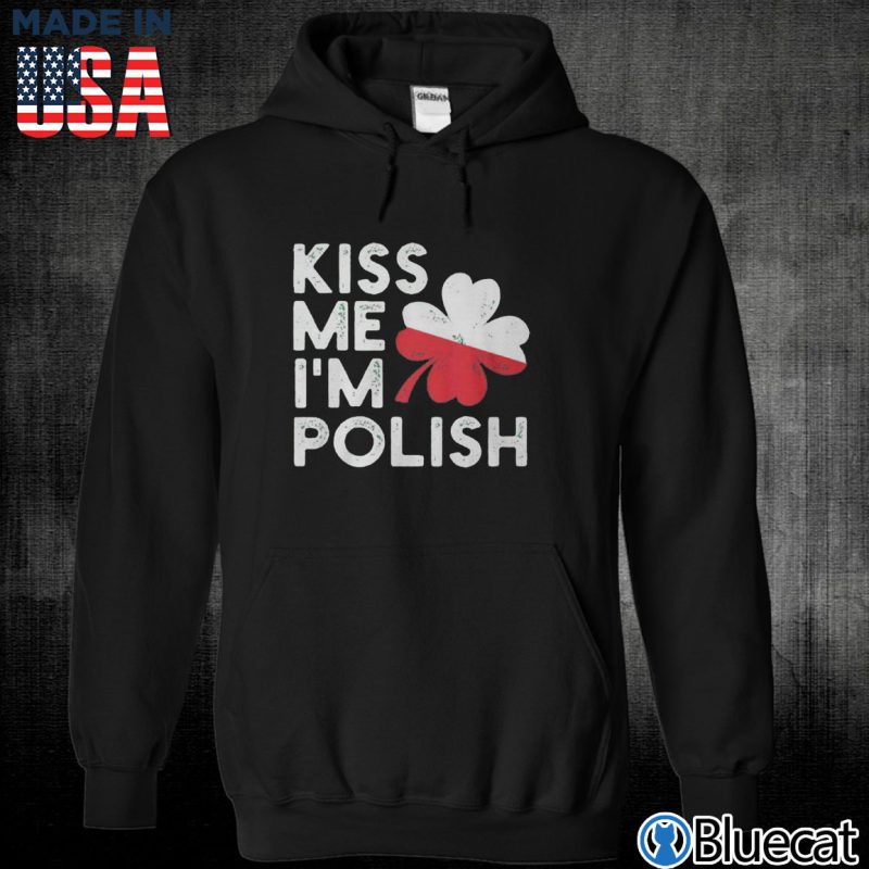 Black Unisex Hoodie Kiss me Im Polish T shirt