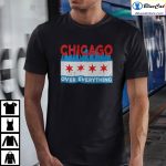 Chicago Over Everything T shirt Hoodie