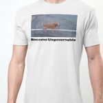 Dog Become Ungovernable T Shirt 1