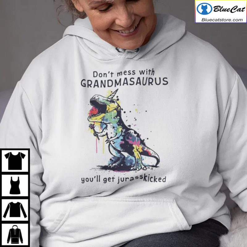 Dont Mess With Grandmasaurus Youll Get Jurasskicked Shirt 2