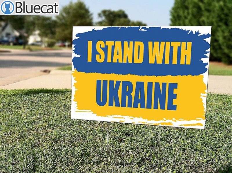 I Stand With Ukraine Pray For Ukrainan Yard Sign