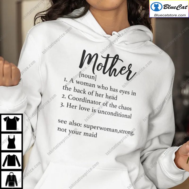 Mother Definition Shirt A Woman Who Has Eyes In The Back Of Her Head 2
