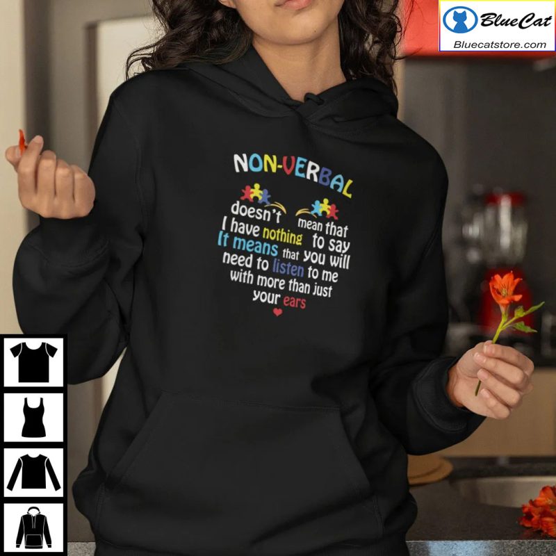 Non Verbal Doesnt Mean That I Have Nothing To Say Autism Awareness Shirt 2