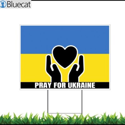 Pray For Ukraine Stop The War Yard Sign 1