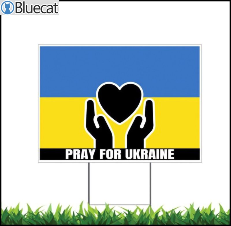 Pray For Ukraine Stop The War Yard Sign 1