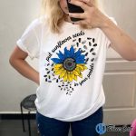 Put Sunflower Seeds In Your Pockets Free Ukraine Shirt