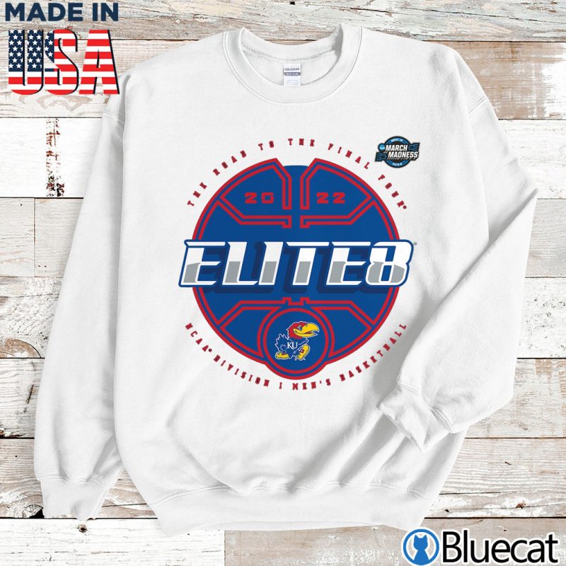 Sweatshirt Kansas Jayhawks 2022 Tournament March Madness Elite Eight Elite T Shirt