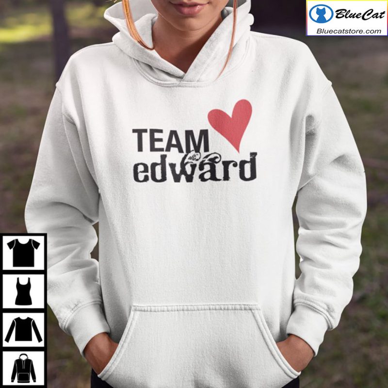 Team Love Edward Shirt Edward Twilight 1