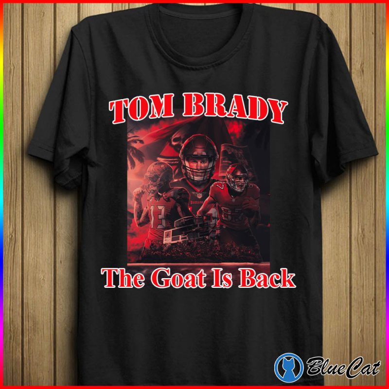 The Goat Legends Tom Brady Come Back Shirt 1