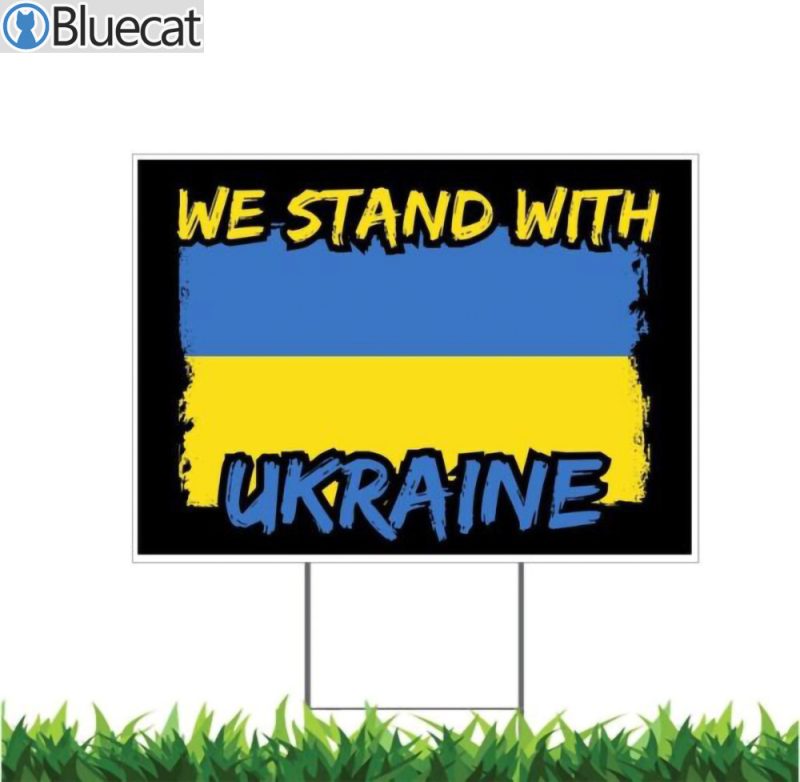 We Stand With Ukraine 2 Sided Yard Sign