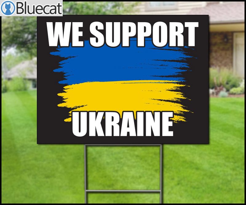 We Support Ukraine Yard Sign With Stakes 1