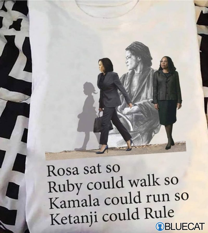 Best Rosa Sat So Ruby Could Walk Kamala Run Ketanji Rule Shirt 3