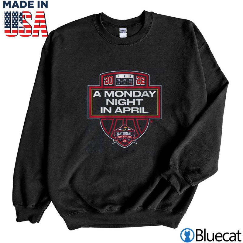 Black Sweatshirt Kansas Basketball Monday Nights in April National champions 22 T shirt