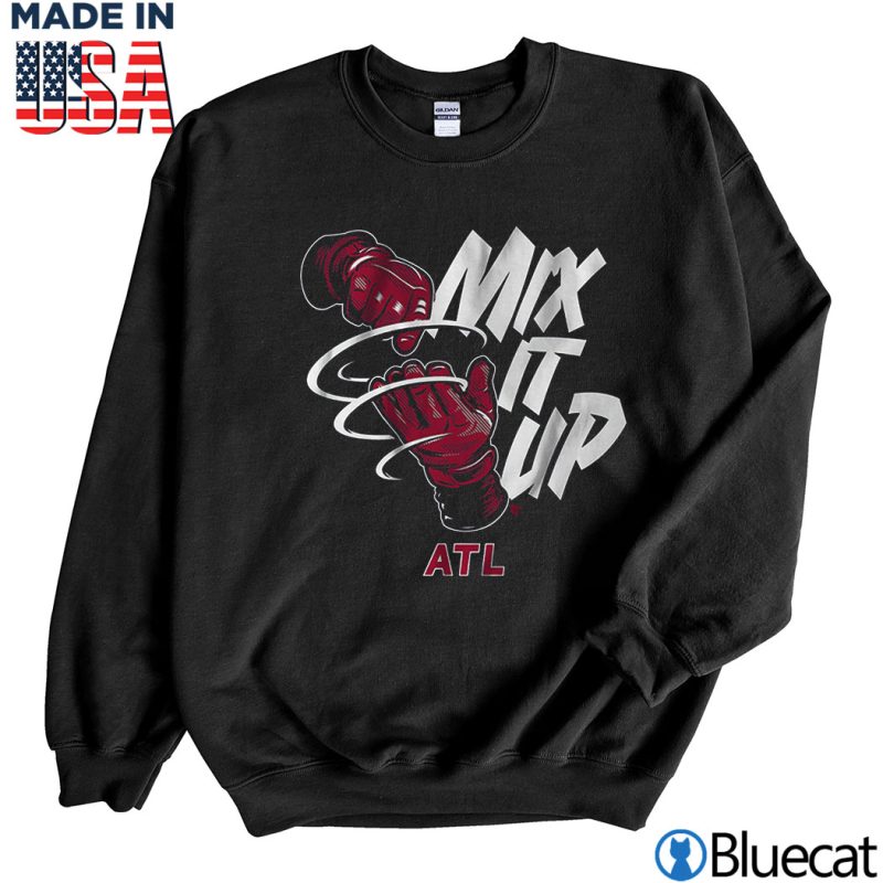 Black Sweatshirt Mix It Up Atlanta T shirt