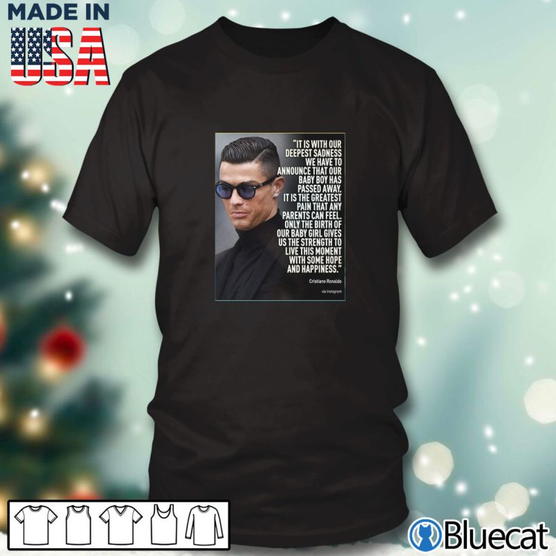 Black T shirt Stay strong Cristiano Ronaldo RIP Your Baby April 18 T shirt