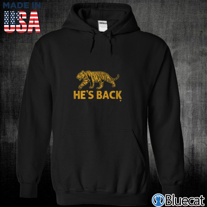 Black Unisex Hoodie Hes Back Tiger 2022 T shirt