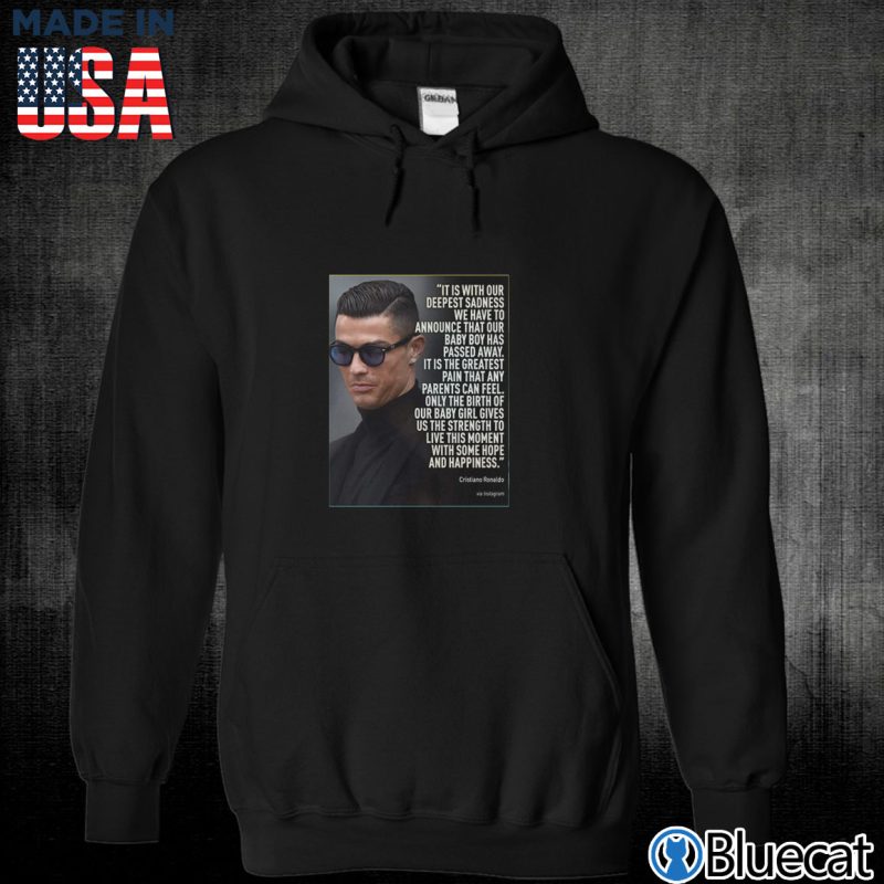 Black Unisex Hoodie Stay strong Cristiano Ronaldo RIP Your Baby April 18 T shirt