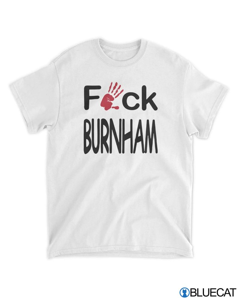 Fuck Burnham Luke Parsons Andy Burnham Chokes on Clean Air T Shirt