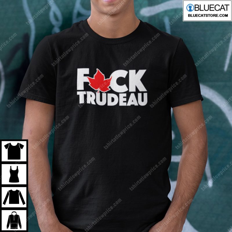 Fuck Trudeau Shirt 1