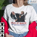Funny Trump Slaps Biden Put It Back The Way You Found It Shirt 2