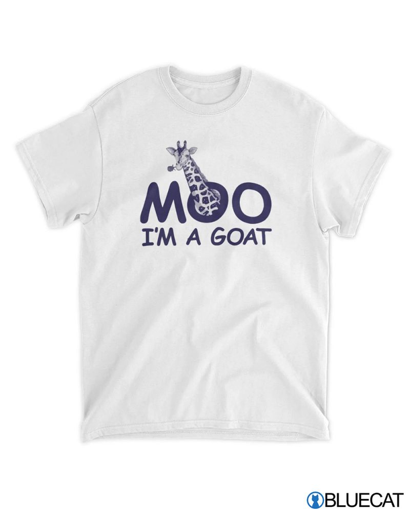 Giraffe Moo Im a Goat T Shirt