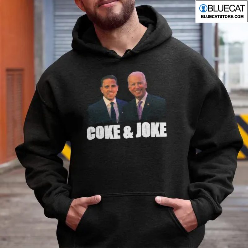 Hunter Biden and Joe Biden Coke and Joke Shirt 1