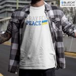 Pray For Peace T Shirt For Ukraine 1