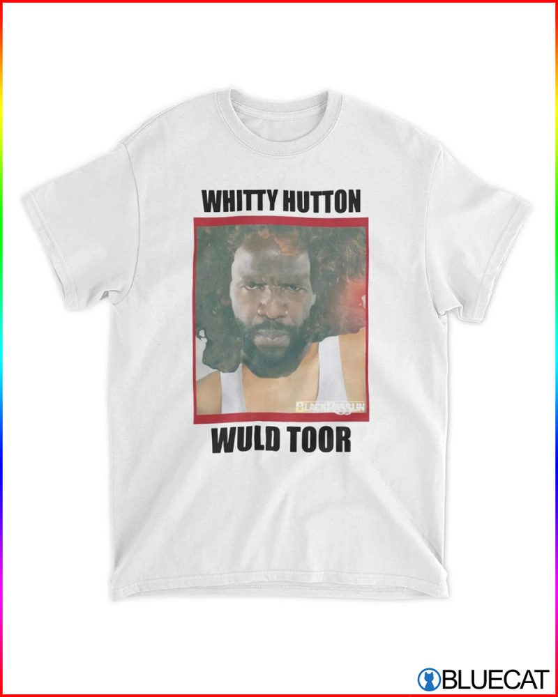 Whitty Huton Wuld Toor T Shirt 1