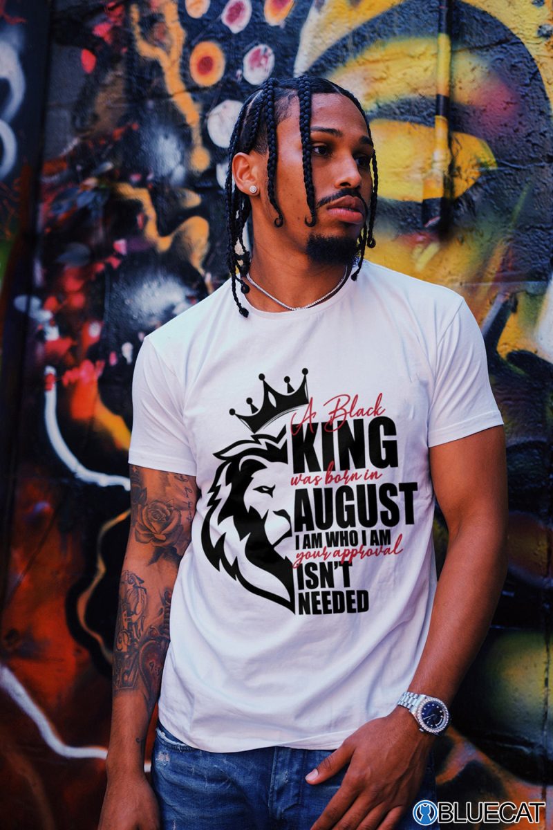 A Black King Was Born In August T Shirt