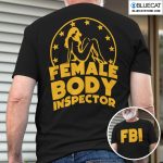 FBI Female Body Inspector Johnny Lawrence Shirt