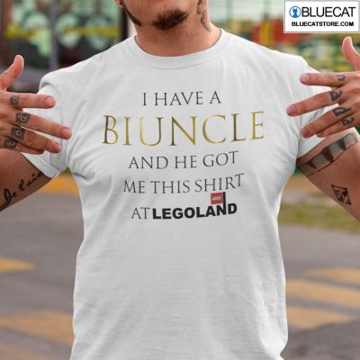 I Have A Biuncle And He Got Me This At Legoland Shirt 1