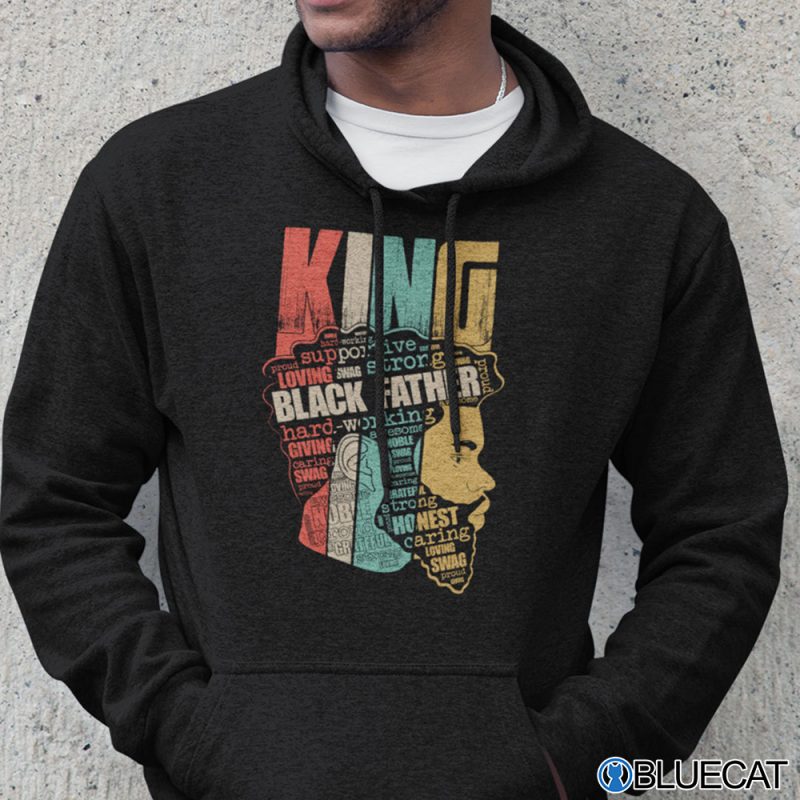 King Black Father Supportive Loving Strong Shirt 2