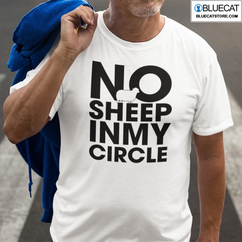 No Sheep In My Circle Shirt 1