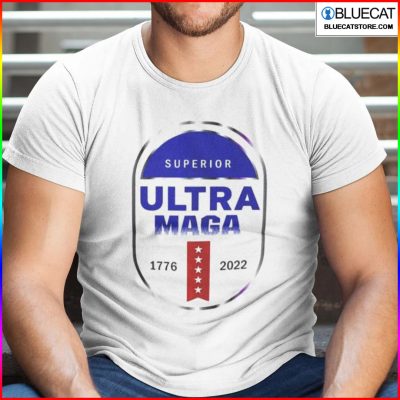 Superior Ultra MAGA Shirt 1